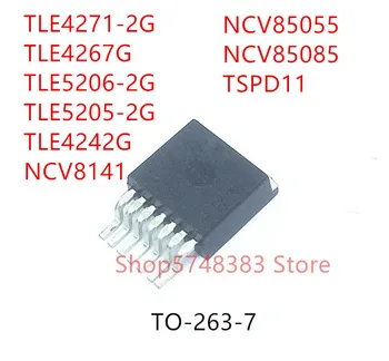10PCS TLE4271-2G TLE4267G TLE5206-2G TLE5205-2G TLE4242G NCV8141 NCV85055 NCV85085 TSPD11 TO263-7