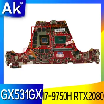 GX531GX notebook doske je pre ASUS ROG Zephyrus GX531GWR GX531GXR GX531GM pôvodný dosky W/8G-RAM I7-9750H RTX2080-V8G