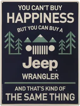 Jeep Wrangler Kovové Prihlásenie nemôžete Kúpiť Šťastie, Ale Môžete Si Kúpiť Jeep Wrangler - Zábavné Jeep