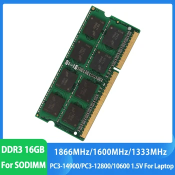 Memoria DDR3 DDR3L RAM 16GB 1866MHz 1333 1600MHz Pamäť Notebooku 204Pins 1,5 V 1.35 V PC3L-14900S 12800S 10600S SODIMM Notebook Ram