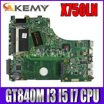 X750LN pôvodné Notebook Doske GT840M I3 I5 I7 CPU pre ASUS X750LB X750LN X750L Laotop Doska