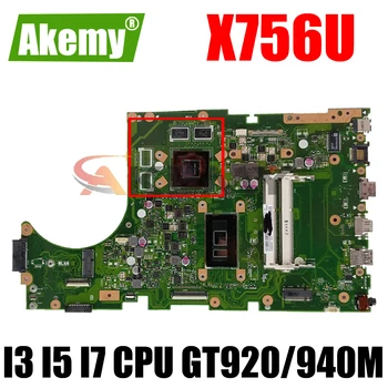 X756UV Pôvodnej Doske GT920M GT940M I3 I5 I7 CPU DDR3 DDR4 pre ASUS X756U K756U X756UX X756UJ X756UB Notebook Doska